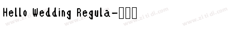 Hello Wedding Regula字体转换